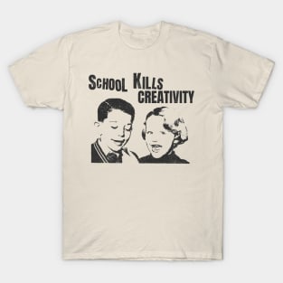 school kills creativity vintage style T-Shirt